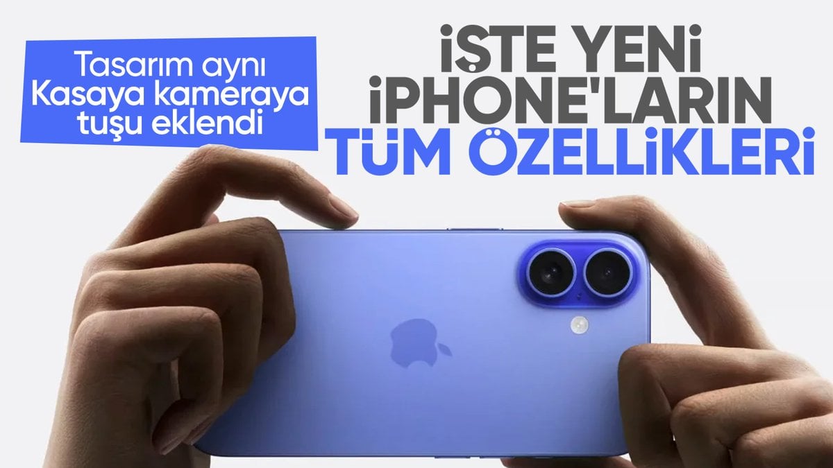 iPhone 16 modelleri tanıtıldı: İşte iPhone 16 fiyatları ve tüm özellikleri